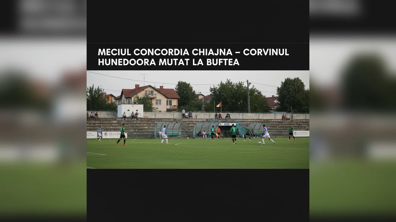 Meciul Concordia Chiajna – Corvinul Hunedoara, programat în Ilfov, va avea loc la Buftea